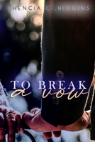 To Break a Vow 1693668912 Book Cover