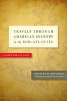 Travels through American History in the Mid-Atlantic 1421415143 Book Cover