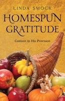 Homespun Gratitude: Content in His Provision B0CLVHTMV5 Book Cover