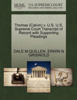 Thomas (Calvin) v. U.S. U.S. Supreme Court Transcript of Record with Supporting Pleadings 1270551817 Book Cover