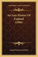 An Easy History of England ... 1146624689 Book Cover