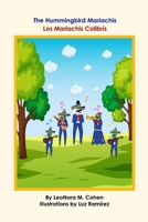 The Hummingbird Mariachis: Los Mariachis Colibri B0DVZ57KBG Book Cover