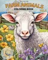 Farm Animals VOL. II Coloring Book: Down on the Farm: A Colorful Journey with 50 Delightful Animals and More B0CP66QMJV Book Cover