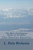 The Most Challenging Books of the Bible: The Pauline Epistles 1535166088 Book Cover