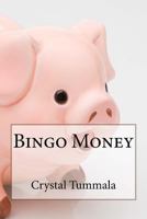 Bingo Money 197904693X Book Cover