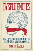 Dysfluencies: On Speech Disorders in Modern Literature 1501308661 Book Cover