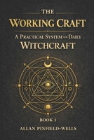 Working Craft: A Structured System for Daily Witchcraft That Actually Works B0GTPYD8CH Book Cover