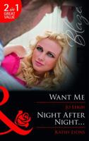 Want Me. Jo Leigh. Night After Night-- 0263893766 Book Cover