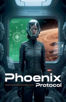 Phoenix Protocol B0FCX2YCKW Book Cover