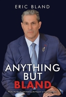 Anything But Bland: Moxie, Murdaugh, and Making Life Happen on Your Own Terms 1647048680 Book Cover