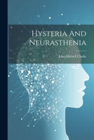 Hysteria And Neurasthenia 1021264075 Book Cover