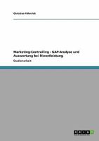 Marketing-Controlling - GAP-Analyse und Auswertung bei Dienstleistung 3638952541 Book Cover