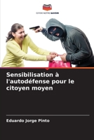 Sensibilisation à l'autodéfense pour le citoyen moyen (French Edition) 6207974778 Book Cover