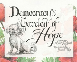 Democracy's Garden of Hope 1645386384 Book Cover