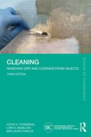 Cleaning: Removing Dirt and Coatings from Objects (Science for Conservators) 1032509473 Book Cover