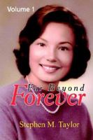 Far Beyond Forever: Volume 1 1420854917 Book Cover