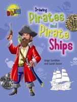 Drawing Pirates and Pirate Ships 1433995441 Book Cover