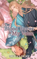 The Blood Burns in My Veins B098JL3STS Book Cover