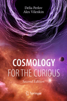 Cosmology for the Curious 3319570382 Book Cover