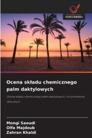 Ocena skladu chemicznego palm daktylowych (Polish Edition) 6209890431 Book Cover