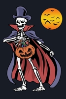 Scary Halloween Vampire Skeleton Trick Or Treat: Halloween Creepy Skull Lined Journal 1695388631 Book Cover