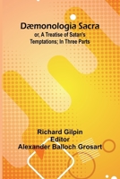 D monologia Sacra; Or, A Treatise Of Satan'S Temptations; In Three Parts 9368396094 Book Cover