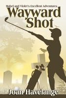 Wayward Shot 0228607558 Book Cover