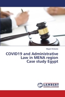 COVID19 and Administrative Law in MENA region Case study Egypt 6203201146 Book Cover