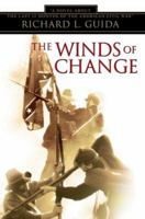 The Winds of Change: A Novel about the last 14 months of the American Civil War 0595423086 Book Cover