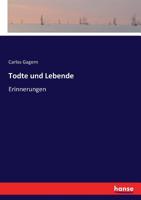 Todte Und Lebende: Erinnerungen 374362057X Book Cover