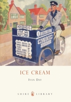 Ice Cream: A History 0747808139 Book Cover