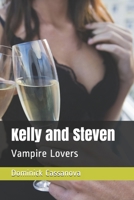 Kelly and Steven: Vampire Lovers 1692589962 Book Cover