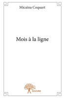 Mois à la ligne (French Edition) 2332685014 Book Cover