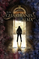 Los guardianes del Alma 1544784899 Book Cover