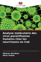 Analyse moléculaire des virus parainfluenza humains chez les nourrissons en Irak (French Edition) 6208970725 Book Cover