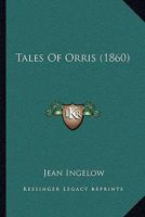 Tales of Orris 1104659786 Book Cover