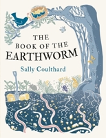 The Book of the Earthworm 1838939601 Book Cover