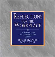 Reflections for the Workplace: The Pathway to a Successful Job and Career (The Mcgraw-Hill Reflections Series) 0070318204 Book Cover