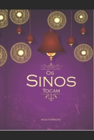 Os Sinos tocam (Portuguese Edition) B084QKXZ54 Book Cover