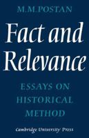 Fact and Relevance: Essays on Historical Method 0521077583 Book Cover