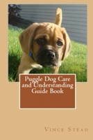 Puggle Dog Care and Understanding Guide Book 1329483235 Book Cover