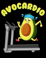 Avocardio: Cute & Funny Avo-Cardio Avocado Cardio Pun Exercise Gym 2020-2021 Weekly Planner & Gratitude Journal (110 Pages, 8" x 10") Blank Sections ... Moments of Thankfulness & To Do Lists 1670977846 Book Cover