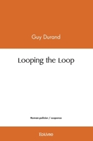 Looping the Loop (French Edition) 2414462647 Book Cover
