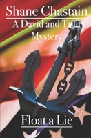 Float a Lie: A David and Trait Mystery 1089754914 Book Cover