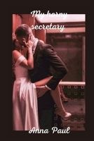 My horny secretary B0BMJH7M6H Book Cover