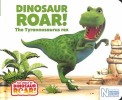 Dinosaur Roar! The Tyrannosaurus rex (The World of Dinosaur Roar!) 1529051819 Book Cover