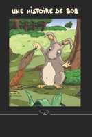 Une histoire de Bob 2955566624 Book Cover