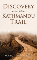Discovery on the Kathmandu Trail 1662892217 Book Cover