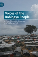 Voices of the Rohingya People: A Case of Genocide, Ethnocide and 'Subhuman' Life 3030908151 Book Cover