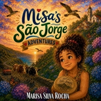 Misa's São Jorge Adventures B0H2H7VQJM Book Cover